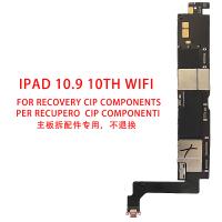 iPad 10.9'' (2022) 10th Generation Wifi Mainboard For Recovery Cip Components